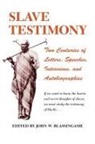 John W. (EDT) Blassingame, John W Blassingame, John W. Blassingame - Slave Testimony