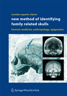 Zvonka Zupanic Slavec, Z. Zupanic Slavec, Zvonka Zupanic Slavec - New Method of Identifying Family Related Skulls