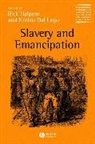 Halpern, R Halpern, Rick (University of Toronto) Dal Lago Halpern, Rick Dal Lago Halpern, Lago, Enrico Dal Lago... - Slavery and Emancipation