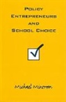 Michael Mintrom, Michael (Professor of Public Sector Management / Monash Chair Mintrom - Policy Entrepreneurs and School Choice
