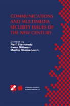 Jan Dittmann, Jana Dittmann, Martin Steinebach, Ralf Steinmetz - Communications and Multimedia Security Issues of the New Century