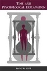 Brent D Slife, Brent D. Slife - Time and Psychological Explanation