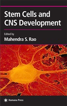 Scott Lipnick, Mahendra S. Rao - Stem Cells and CNS Development
