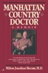 Milton J. Slocum, Milton J. Md Slocum, Milton Jonathan Slocum - Manhattan Country Doctor