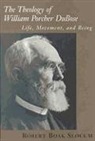 Robert Boak Slocum - The Theology of William Porcher DuBose