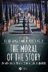 Singer, M. V. Ed. Igor Ed. M. V. Ed. Igor Singer, Peter Singer, Peter Singer Singer, Renata Singer, Peter Singer... - The Moral of the Story