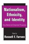 Russell F. (EDT) Farnen, Russell Francis Farnen, Russell F. Farnen, Russell Francis Farnen - Nationalism, Ethnicity, and Identity
