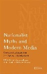 Jan Herman Brinks, Jan Herman Timms Brinks, Stella Rock, Edward Timms, Jan Herman Brinks, Stella Rock... - Nationalist Myths and Modern Media