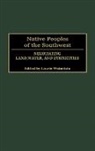 Unknown, Laurie Weinstein, Laurie L. Weinstein, Laurie Weinstein - Native Peoples of the Southwest
