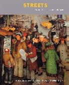 Zeynep Celik, Spiro Kostof, Celik Zeynep, Zeynep Celik, Zeynep Çelik, Diane Favro... - Streets