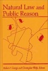 Robert P. (EDT)/ Wolfe George, Robert P. Wolfe George, GEORGE ROBERT P WOLFE CHRISTOPH, Robert P George, Robert P. George, Robert P. (Princeton University) George... - Natural Law and Public Reason