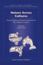 Helain Selin, Helaine Selin - Nature Across Cultures