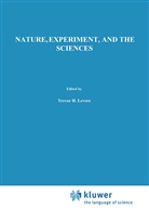 Trevo H Levere, Trevor H Levere, T. H. Levere, T.H. Levere, Trevor H. Levere, R Shea... - Nature, Experiment, and the Sciences