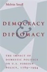 Melvin Small, Small Melvin - Democracy and Diplomacy
