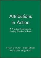 Helga Hanks, Helga (St. James's University Hospital Hanks, Munton, Ag Munton, Anthony G. Munton, Anthony G. (Institute of Education Munton... - Attributions in Action