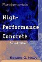 Nawy, Edward G Nawy, Edward G. Nawy, Edward G. (Rutgers University Nawy, Eg Nawy, NAWY EDWARD G... - Fundamentals of High-Performance Concrete