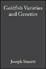 Joseph Smartt, Smartt, J Smartt, J. Smartt, Joseph Smartt, Joseph (Department of Biological Sciences Smartt - Handbook of Goldfish Genetics