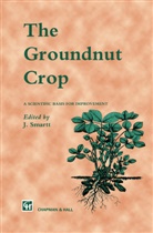 Smartt, J Smartt, J. Smartt - The Groundnut Crop