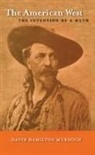 David Hamilton Murdoch - The American West: The Invention of a Myth