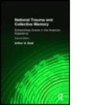 Arthur G. Neal, Neal Arthur G. - National Trauma and Collective Memory
