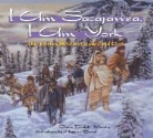 Claire Rudolf Murphy, Claire Rudolf/ Bond Murphy, Higgins Bond - I Am Sacajawea, I Am York