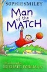 Sophie Smiley, Michael Foreman - Man of the Match