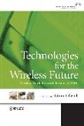 Tafazolli, R Tafazolli, Rahim Tafazolli, Rahim (University of Surrey Tafazolli, Tafazolli Rahim, Wireless World Research Forum... - Technologies for the Wireless Future