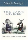 Mark Neely, Mark E. Neely, Mark Jr. Neely, Mark E. Neely Jr. - Union Divided