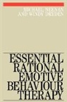 Dryden, Alex Dryden, Windy Dryden, Michael Neenan, Michael Dryden Neenan - Essential Rational Emotive Behaviour Therapy