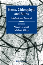 Alison G. Smith, Michael Witty, Aliso Smith, Alison Smith, Witty, Witty... - Heme, Chlorophyll, and Bilins