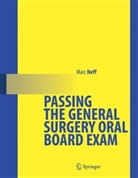 Marc Neff, Marc A. Neff - Passing the General Surgery Oral Board Exam
