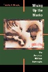 Timothy S. Murphy, Murphy Timothy S., Timothy S. Murphy - Wising Up the Marks