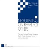 Robert H. Susskind Mnookin, Pacey C. Foster, Robert H. Mnookin, Lawrence E. Susskind - Negotiating on Behalf of Others