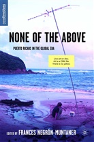 Frances Negron-Muntaner, Frances Negrón-Muntaner, F. Negron-Muntaner, Frances Negron-Muntaner, F. Negrón-Muntaner, Frances Negrón-Muntaner - None of the Above