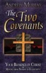 Andrew Murray - The Two Covenants
