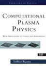Tajima Tajima, Toshi Tajima, Toshiki Tajima, Tajima Toshi - Computational Plasma Physics