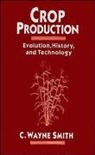 Smith, C Wayne Smith, C. Wayne Smith, C. Wayne (Texas A&amp;M University) Smith, Cw Smith, SMITH C WAYNE - Crop Production