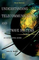 Nellist, JG Nellist, John G Nellist, John G. Nellist, John G. (Savita Enterprises Nellist, Nellist John G. - Understanding Telecommunications and Lightwave Systems