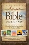 Thomas Nelson, Thomas Nelson Publishers, ThomasNelsonPublishers, F. F. Bruce, Frederick Fyvie Bruce, R. K. Harrison... - Nelson''s Student Bible Dictionary
