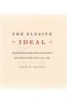 Adam R. Nelson, Nelson Adam R. - Elusive Ideal