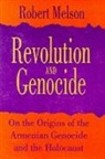 Robert Melson, Robert Nelson - Revolution and Genocide