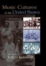 Ellen Koskoff, Ellen (Eastman School of Music Koskoff, Ellen (EDT) Koskoff, Koskoff Ellen, Ellen Koskoff, Ellen (Eastman School of Music Koskoff... - Music Cultures in the United States