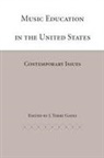 J. Terry (EDT) Gates, J. Gates, J. Terry Gates - Music Education In The United States