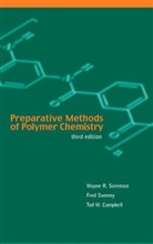 Tod W Campbell, Tod W. Campbell, Tod Wildly Campbell, W.R. Sorenson, W.r. Campbell Sorenson, Wayn Sorenson... - Preparative Methods of Polymer Chemistry