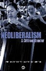 Deborah Johnston, Alfredo Saad-Filho, Deborah Johnston, Johnston Deborah, Alfredo Saad-Filho, Alfredo (SOAS) Saad-Filho... - Neoliberalism