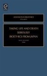 Edward Bittar, Wayne N. Shelton, Takao Takahashi, Takahashi Takao Takahashi, Edward Bittar, Wayne N. Shelton... - Taking Life and Death Seriously