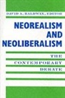 David Baldwin, David A. Baldwin, David Baldwin, David A. Baldwin - Neorealism and Neoliberalism