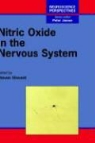 Tom Vincent, Peter Jenner, Steven R. Vincent - Nitric Oxide in the Nervous System