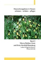 Lothar Nitsche, Sieglinde Nitsche, Marcus Schmidt - Naturschutzgebiete in Hessen - Bd.3: Werra-Meißner-Kreis und Kreis Hersfeld-Rotenburg