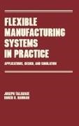 R. Hannam, J. Talavage, Joseph Talavage, Joseph (Purdue University Talavage, Joseph Hannam Talavage,  Talavage Joseph - Flexible Manufacturing Systems in Practice - Design: Analysis and Simulation